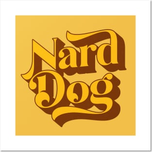 Nard Dog Posters and Art